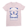 Never Underestimate The Strength Of A Colon Cancer Warrior Ladies Fitted T-Shirt