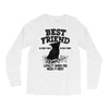 Best Friend Yorike Long Sleeve Shirts