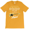 retirement plan T-Shirt