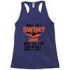 why do i swim why do you breath Racerback Tank