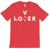 Loser - Lover T-Shirt