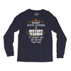 Smart Good Looking History Teacher Doesnt Get Better Than Long Sleeve Shirts