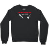 i sling crack and lay pipe Crewneck Sweatshirt