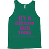 it's a gilmore girls thing Tank Top
