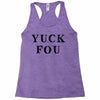 Yuck Fou Racerback Tank