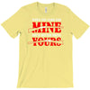 when you come for mine, you'd better bring yours T-Shirt