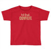 covfefe Toddler T-shirt
