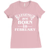 legends are born in february t shirt Ladies Fitted T-Shirt