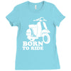 born to ride Ladies Fitted T-Shirt