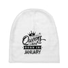 Queens Are Born In January Baby Beanies