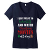 i just want to bake stuff and watch christmas movies all day Women's V-Neck T-Shirt