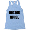 doctor or nurse Racerback Tank