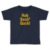 hab sosli' quch! klingon funny geek nerd sci fi alien conventions shir Toddler T-shirt