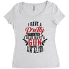 I Have A Pretty Daughter I Also Have A Gun A Shovel And An Alibi Women's Triblend Scoop T-shirt