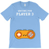 Waiting for Player 3 Gamer T-Shirt