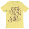 same old shit i T-Shirt