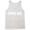 every day Tank Top