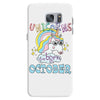 unicorns are born in october cute unicorn Samsung Galaxy S7