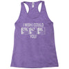 i wish i could ctrl alt del you Racerback Tank