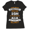 Super Cool Son Of A Freaking Awesome Mom Ladies Fitted T-Shirt