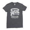 not always playing the bass Ladies Fitted T-Shirt