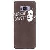 alright dave Samsung Galaxy S8 Plus