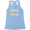 born to dive forced to work Racerback Tank