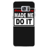 gangster rap made me do it Samsung Galaxy S7