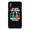 We Have So Much Chemistry Together iPhoneX