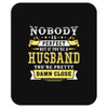 Nobody Is Perfect But If You Are A Husband You Are Pretty Damn Close Mousepad
