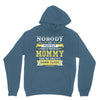 Nobody Is Perfect But If You Are A Mommy You Are Pretty Damn Close, No Hoodie