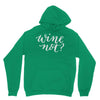 wine not Hoodie