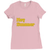 hey summer Ladies Fitted T-Shirt