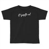 o' zapft is! Toddler T-shirt
