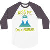 kiss a nurse 3/4 Sleeve Shirt