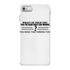 what if i told you iPhone 7 Case