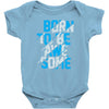 BORN TO BE AWESOME Baby Onesie
