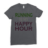 running is my happy hour Ladies Fitted T-Shirt