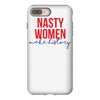 nasty women make history iPhone 8 Plus
