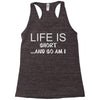 life is short ...and so am i Racerback Tank