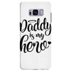 Daddy is my Hero Samsung Galaxy S8 Plus