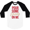 pour some gravy on me 3/4 Sleeve Shirt
