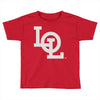 lol Toddler T-shirt