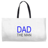 dad the man Weekender Totes