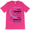 supporting the fighter, admiring the survivors, honoring the taken T-Shirt