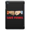 SAVE FERRIS iPad Mini