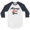 always 3/4 Sleeve Shirt