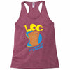 log it's better than bad it's good Racerback Tank