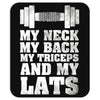 My Neck My Back My Triceps And My Lats Mousepad