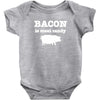 bacon is meat candy Baby Onesie